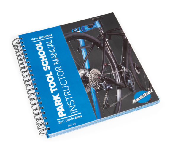 Park Tool School Instructor Manual - 4th Edition